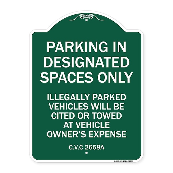 Signmission Parking in Designated Spaces Illegally Parked Vehicles Cited or Towed Alum, 18" x 24", GW-1824-23438 A-DES-GW-1824-23438 - main